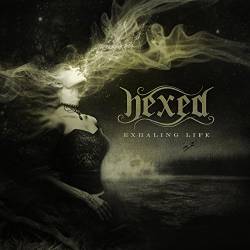 Hexed : Exhaling Life
